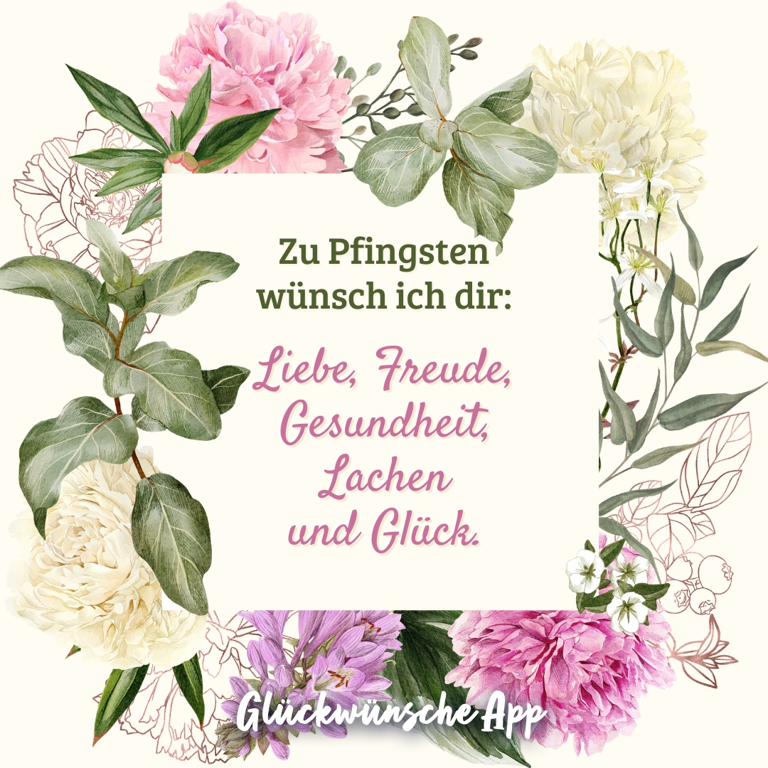 Gezeichnete Pfingstrosen rund um eine Karte mit Grüßen: „Zu Pfingsten wünsch ich dir: Liebe, Freude, Gesundheit, Lachen und Glück."