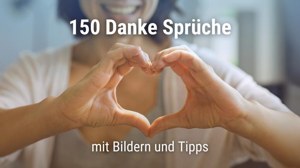 Danke Sprüche – 150 Wege, Um Danke Zu Sagen + Bilder & Tipps · Good Space.