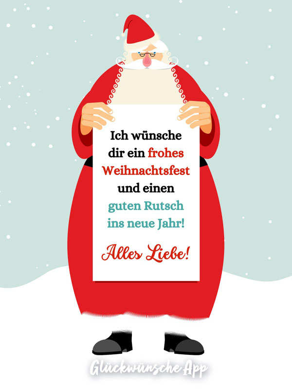 Weihnachtskarte, auf der ein Weihnachtsmann zu sehen ist mit dem Text: "Ich wünsche dir ein frohes Weihnachtsfest und einen guten Rutsch ins neue Jahr! Alles Liebe!"