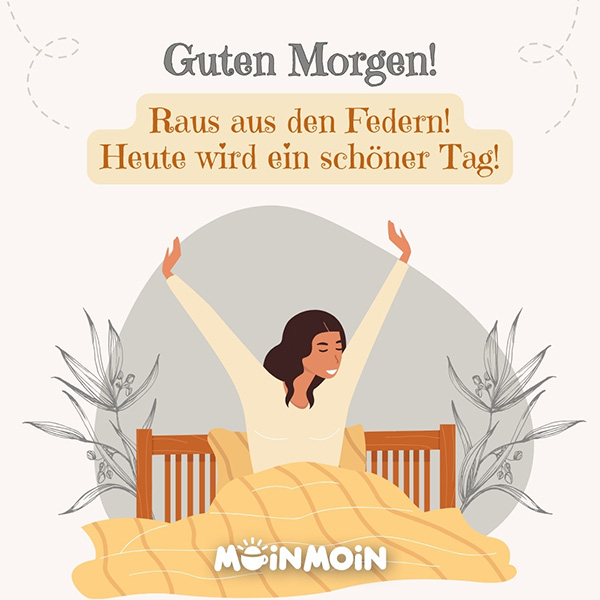 Illustrierte Frau, die im Bett aufwacht mit Gruß: „Guten Morgen! Raus aus den Federn! Heute wird ein schöner Tag!"