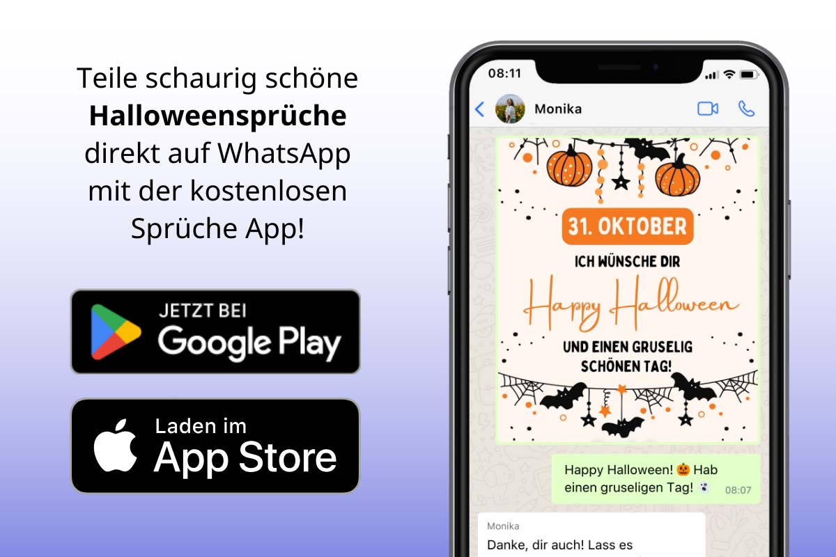 Smartphone zeigt eine WhatsApp-Nachricht mit einem Halloween-Gruß. Die Nachricht lautet: 'Ich wünsche dir Happy Halloween und einen gruselig schönen Tag!' Im Hintergrund sind Halloween-Symbole wie Kürbisse und Fledermäuse zu sehen. Unter der Nachricht befinden sich Buttons zum Herunterladen der Sprüche App aus dem Google Play Store und dem App Store.