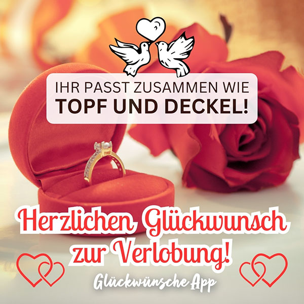 Verlobungsring und rote Rose mit Spruch: „Ihr passt zusammen wie Topf und Deckel! Herzlichen Glückwunsch zur Verlobung!"