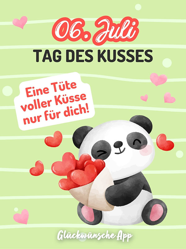Illustrierter Panda mit Herzen und Spruch: „6.7. Tag des Kusses Eine Tüte voller Küsse nur für dich!"
