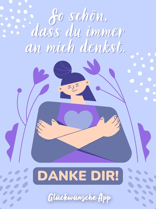 Illustrierte Frau, die ein Herz hält und Text: „So schön, dass du immer an mich denkst. Danke dir!"