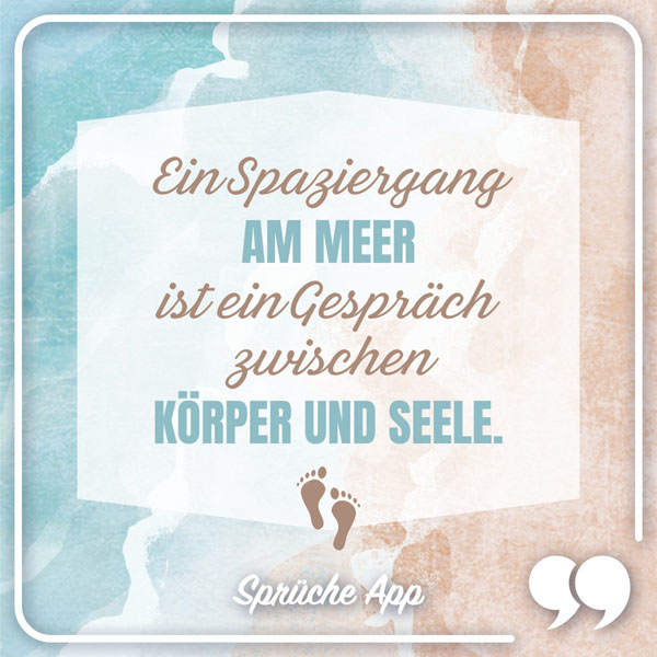 Strand und Meer aus Wasserfarben im Hintergrund mit Text: „Ein Spaziergang am Meer ist ein Gespräch zwischen Körper und Seele."