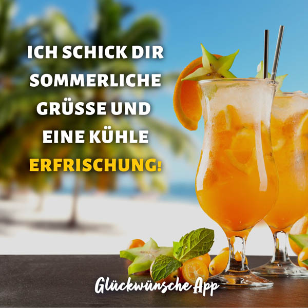 Oranger Cocktail am Strand mit Grüßen: „Ich schick dir sommerliche Grüße und eine kühle Erfrischung!"