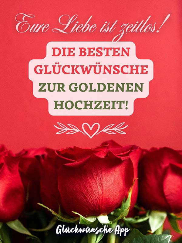 Rote Rosen mit Glückwünsche: „Eure Liebe ist zeitlos! Die besten Glückwünsche zur goldenen Hochzeit!"