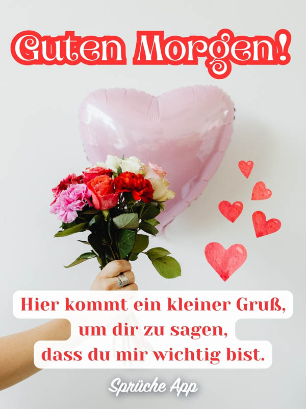 Frau, die einen Blumenstrauß und einen rosa Luftballon in der Hand hält mit Spruch: „Guten Morgen! Hier kommt ein kleiner Gruß, um dir zu sagen, dass du mir wichtig bist."