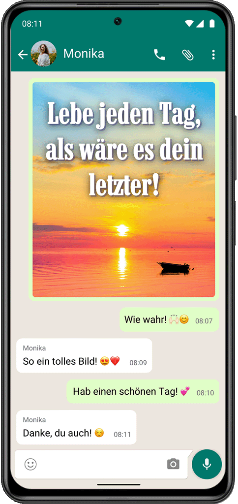 Screenshot aus einem Whatsapp Chat mit einem Bild aus der Sprüche App, welches einen Sonnenuntergang zeigt mit dem Spruch "Lebe jeden Tag, als wäre es dein letzter!"