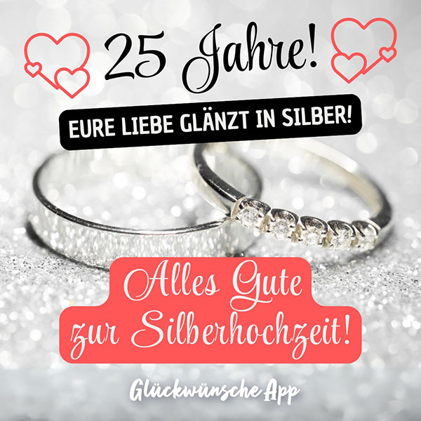 Silberne Eheringe mit Glückwünsche: „25 Jahre! Eure Liebe glänzt in Silber! Alles Gute zur Silberhochzeit!“