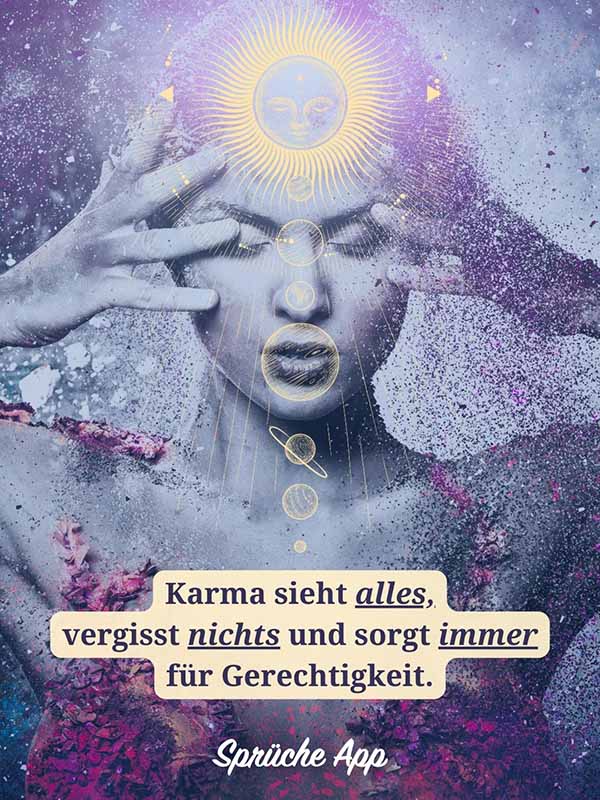 Frau, die sich an den Kopf fasst mit Spruch: „Karma sieht alles, vergisst nichts und sorgt immer für Gerechtigkeit."