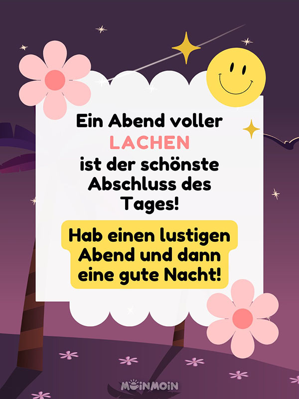 Illustrierter Sternenhimmel in der Nacht mit Gruß: „Ein Abend voller Lachen ist der schönste Abschluss des Tages! Hab einen lustigen Abend und dann eine gute Nacht!