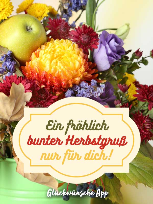 Herbstlicher Blumenstrauß mit Grüße: „Ein fröhlich bunter Herbstgruß nur für dich!"