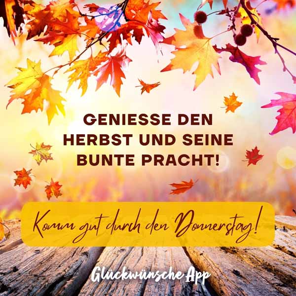 Fallende orange Herbstblätter darunter der Text: „Genieße den Herbst und seine bunte Pracht! Komm gut durch den Donnerstag!"