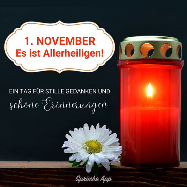 Brennende Grabkerze mit weißer Blüte daneben und Spruch: „1. November Es ist Allerheiligen. Ein Tag für stille Gedanken und schöne Erinnerungen."