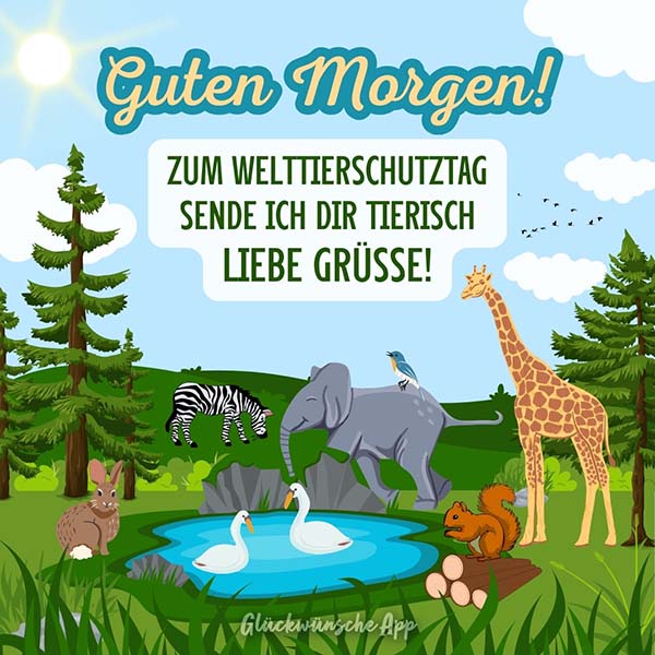 Illustrierte Tiere im Wald mit Grüßen darüber: „Guten Morgen! Zum Welttierschutztag sende ich dir tierisch liebe Grüße!"