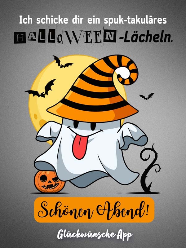 Illustrierter Geist mit Mütze dahinter der Vollmond und darüber die Halloween Grüße: „ Ich schicke dir ein spuk-takuläres Halloween-Lächeln. Schönen Abend!"