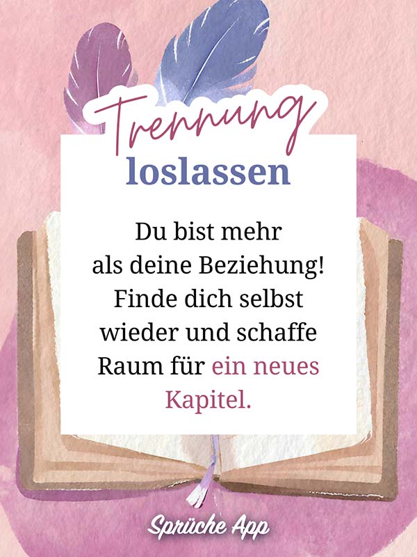 Buch aus Wasserfarben mit Loslassen Spruch: „Du bist mehr als deine Beziehung! Finde dich selbst wieder und schaffe Raum für ein neues Kapitel."