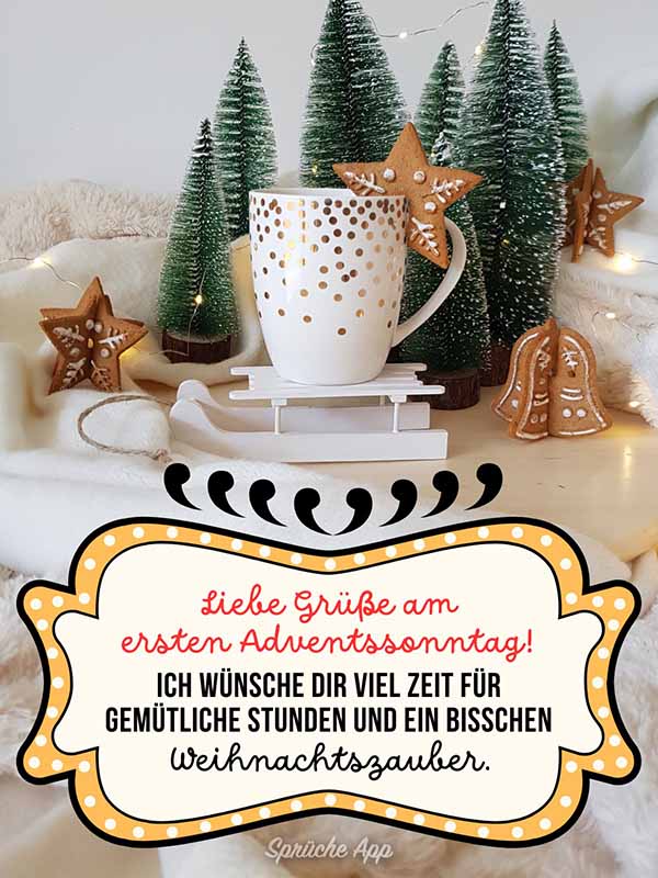 Weihnachtsdekoration und Spruch: „Liebe Grüße am ersten Adventssonntag! Ich wünsche dir viel Zeit für gemütliche Stunden und ein bisschen Weihnachtszauber.“