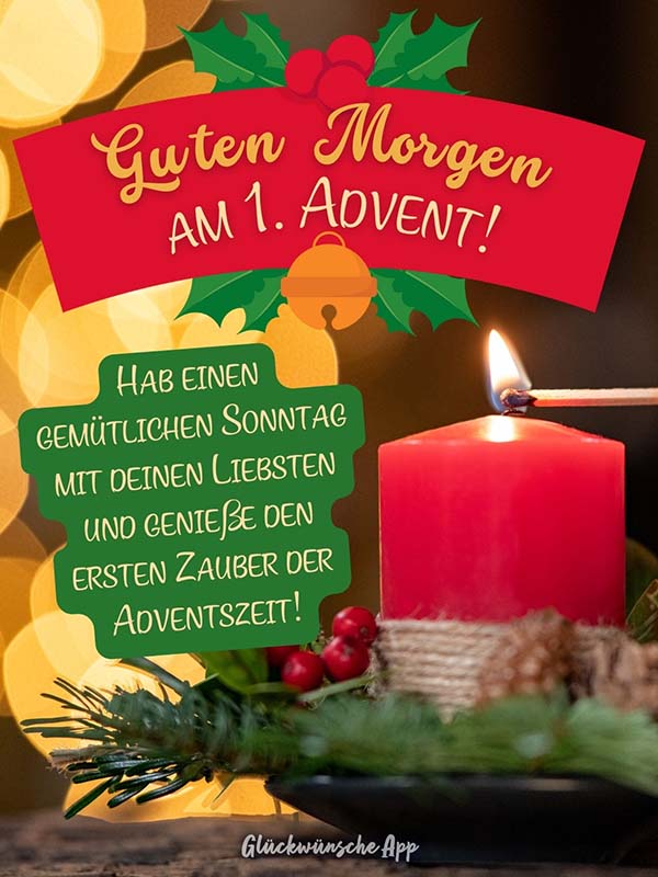 Erste Adventskerze wird angezündet mit Spruch darüber: „Guten Morgen am 1. Advent! Hab einen gemütlichen Sonntag mit deinen Liebsten genieße den ersten  Zauber der Adventszeit."