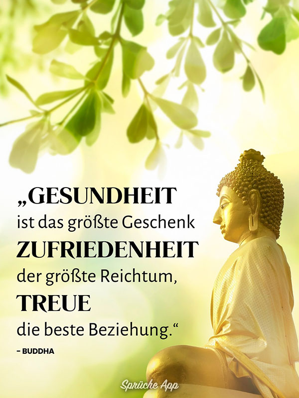 Buddha Statue unter einem Ast mit Zitat: „Gesundheit ist das größte Geschenk, Zufriedenheit der größte Reichtum, Treue die beste Beziehung."