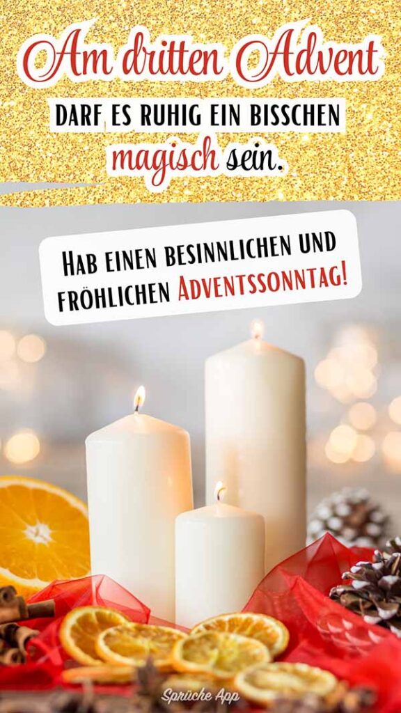 Drei brennende Adventskerzen mit Text darüber: „Am dritten Advent darf es ruhig ein bisschen magisch sein. Hab einen besinnlichen und fröhlichen Adventssonntag!“