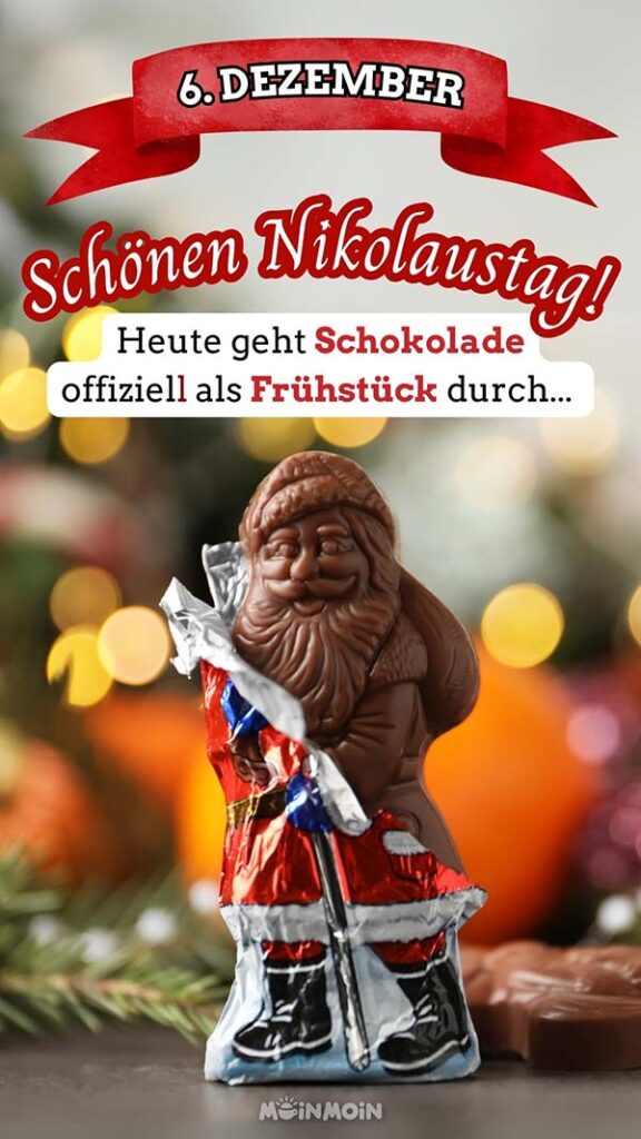 Schokoladennikolaus mit Text darüber: „Schönen Nikolaustag! Heute geht Schokolade offiziell als Frühstück durch...“