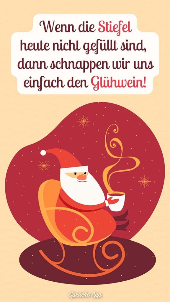 Illustrierter Nikolaus, der in einem Schaukelstuhl sitzt mit heißem Tee in der Hand und Spruch darüber: „Wenn die Stiefel heute nicht gefüllt sind, dann schnappen wir uns einfach den Glühwein!“