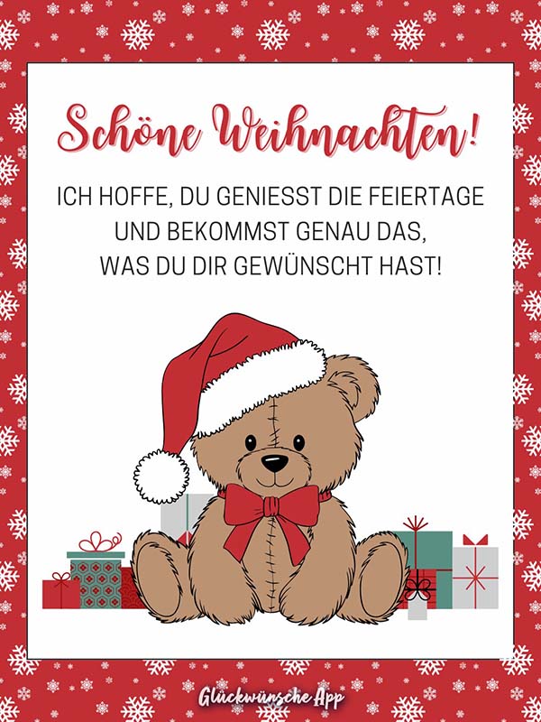 Illustrierter Teddybär mit Weihnachtsmütze daneben Geschenke und darüber der Spruch: „Schöne Weihnachten! Ich hoffe, du genießt die Feiertage und bekommst genau das, was du dir gewünscht hast!“